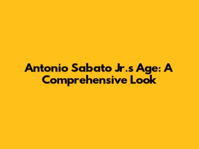 Antonio Sabato Jr.'s Age: A Comprehensive Look