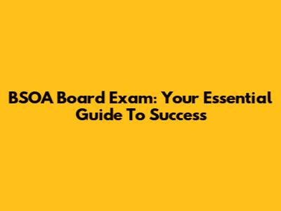 BSOA Board Exam: Your Essential Guide To Success