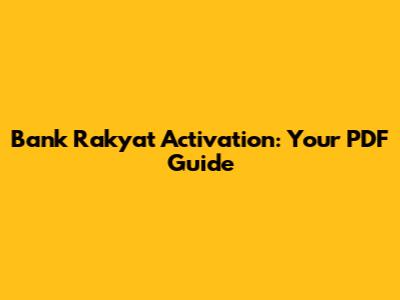 Bank Rakyat Activation: Your PDF Guide