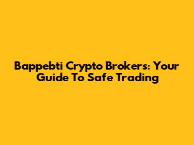 Bappebti Crypto Brokers: Your Guide To Safe Trading