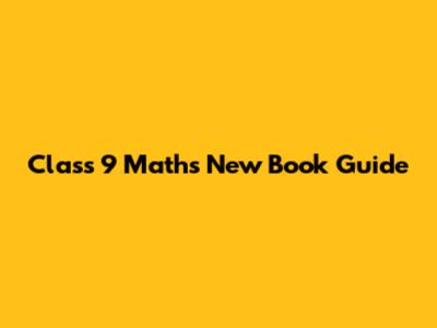 Class 9 Maths New Book Guide