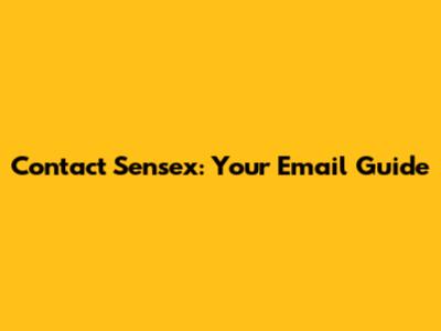 Contact Sensex: Your Email Guide