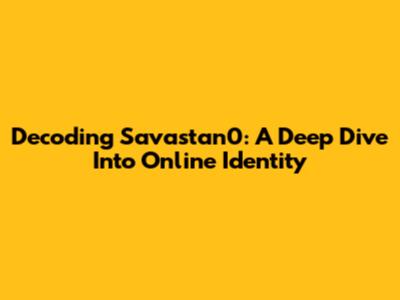 Decoding Savastan0: A Deep Dive Into Online Identity