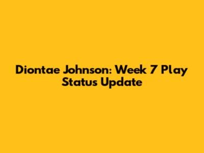 Diontae Johnson: Week 7 Play Status Update