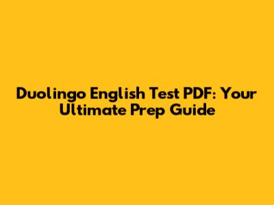 Duolingo English Test PDF: Your Ultimate Prep Guide