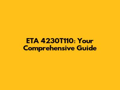 ETA 4230T110: Your Comprehensive Guide