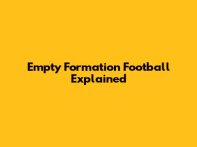 Empty Formation Football Explained