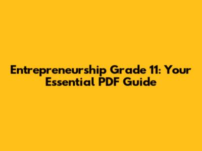 Entrepreneurship Grade 11: Your Essential PDF Guide