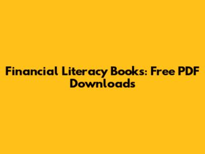 Financial Literacy Books: Free PDF Downloads