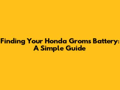 Finding Your Honda Grom's Battery: A Simple Guide