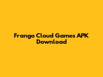 Frango Cloud Games APK Download