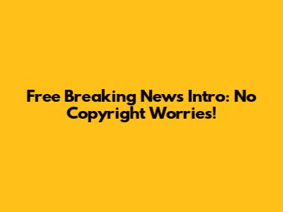 Free Breaking News Intro: No Copyright Worries!