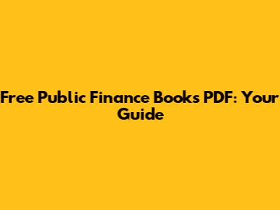 Free Public Finance Books PDF: Your Guide