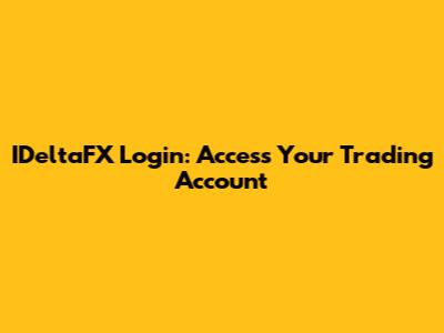 IDeltaFX Login: Access Your Trading Account