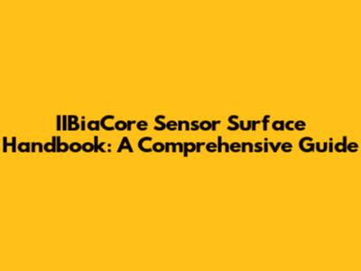 IIBiaCore Sensor Surface Handbook: A Comprehensive Guide