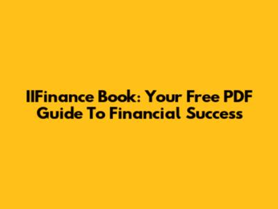 IIFinance Book: Your Free PDF Guide To Financial Success