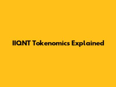 IIQNT Tokenomics Explained