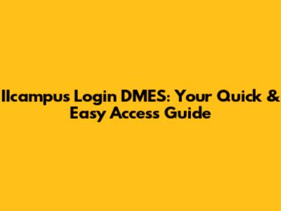 IIcampus Login DMES: Your Quick & Easy Access Guide