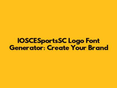 IOSCESportsSC Logo Font Generator: Create Your Brand