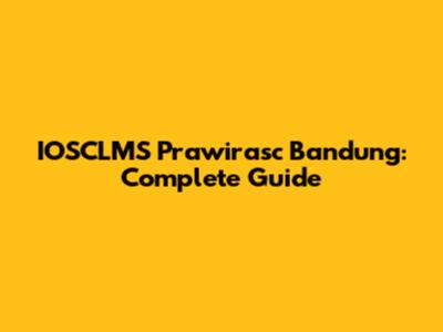 IOSCLMS Prawirasc Bandung: Complete Guide