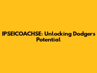 IPSEICOACHSE: Unlocking Dodgers' Potential