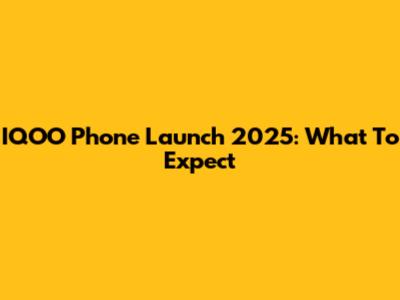 IQOO Phone Launch 2025: What To Expect