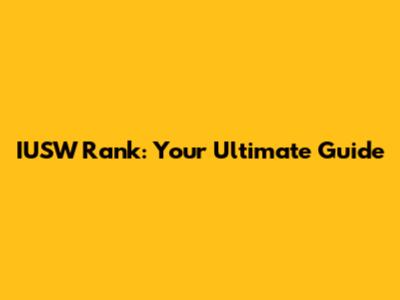 IUSW Rank: Your Ultimate Guide