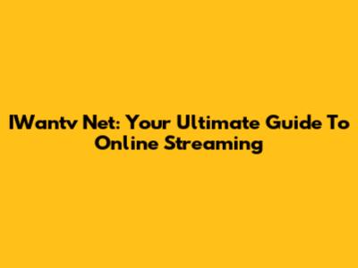 IWantv Net: Your Ultimate Guide To Online Streaming