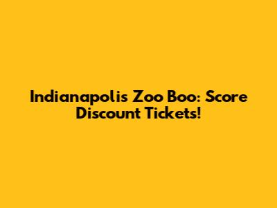 Indianapolis Zoo Boo: Score Discount Tickets!