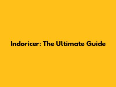 Indoricer: The Ultimate Guide