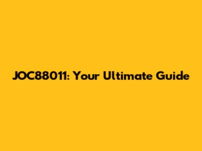 JOC88011: Your Ultimate Guide
