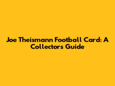 Joe Theismann Football Card: A Collector's Guide
