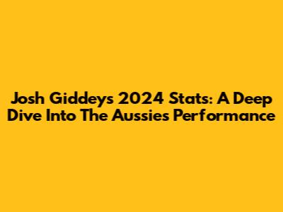 Josh Giddey's 2024 Stats: A Deep Dive Into The Aussie's Performance