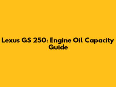 Lexus GS 250: Engine Oil Capacity Guide