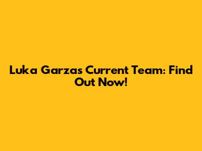 Luka Garza's Current Team: Find Out Now!