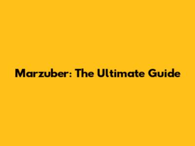 Marzuber: The Ultimate Guide