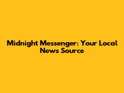 Midnight Messenger: Your Local News Source
