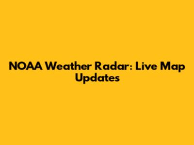 NOAA Weather Radar: Live Map Updates