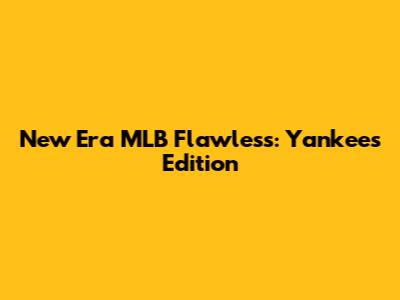 New Era MLB Flawless: Yankees Edition