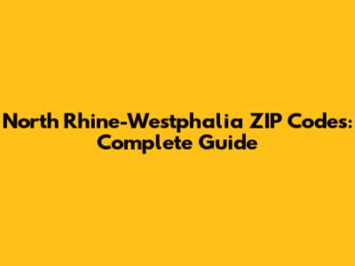 North Rhine-Westphalia ZIP Codes: Complete Guide