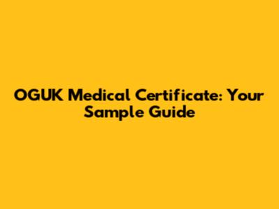 OGUK Medical Certificate: Your Sample Guide