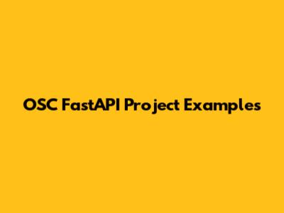 OSC FastAPI Project Examples