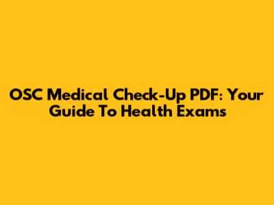 OSC Medical Check-Up PDF: Your Guide To Health Exams
