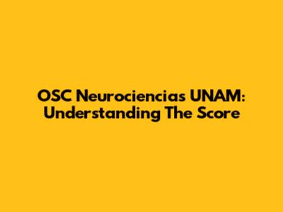 OSC Neurociencias UNAM: Understanding The Score