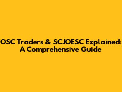 OSC Traders & SCJOESC Explained: A Comprehensive Guide