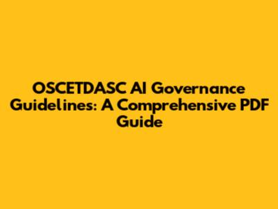 OSCETDASC AI Governance Guidelines: A Comprehensive PDF Guide