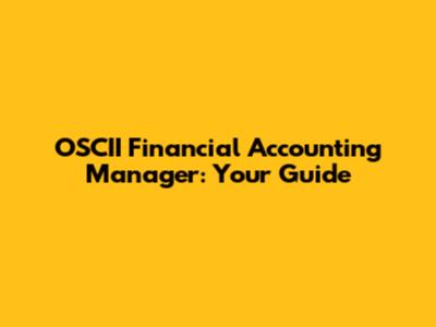 OSCII Financial Accounting Manager: Your Guide