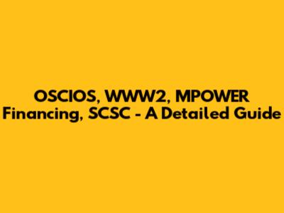OSCIOS, WWW2, MPOWER Financing, SCSC - A Detailed Guide