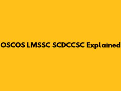 OSCOS LMSSC SCDCCSC Explained