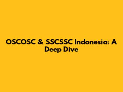 OSCOSC & SSCSSC Indonesia: A Deep Dive